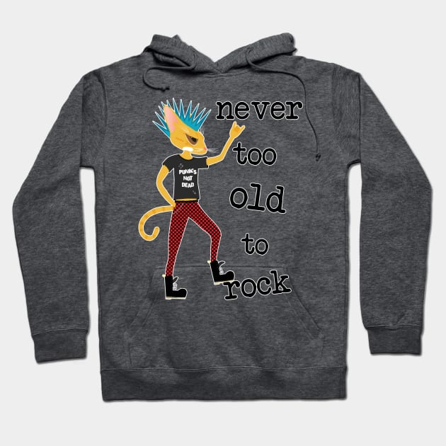 never too old to rock Hoodie by uncutcreations